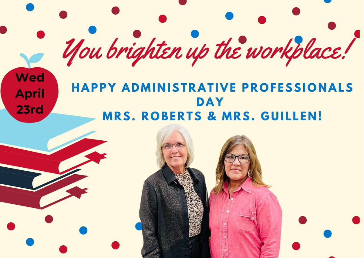 We are so thankful for Mrs. Roberts and Mrs. Guillén. Their hard work and dedication to welcoming staff, students, and parents is remarkable. Happy Administrative Assistants Day!