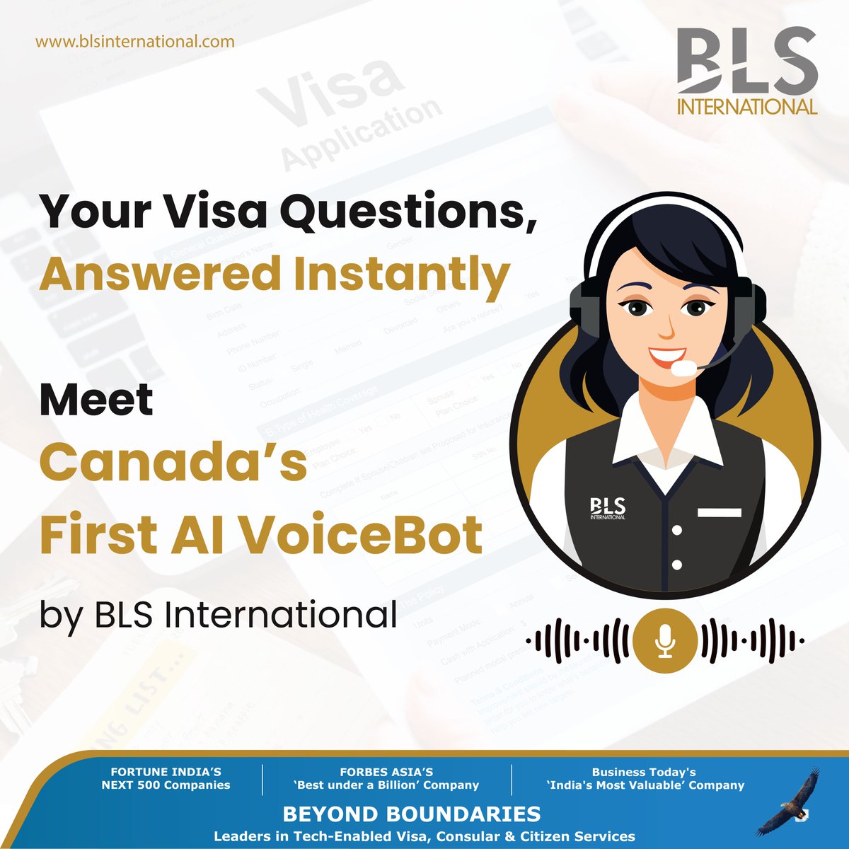 BLS International Unveils the Industry’s First AI-Powered VoiceBot in Canada

We’re proud to announce a major milestone in our digital transformation journey — the launch of the industry’s first AI-powered VoiceBot for visa and consular services in Canada.

Designed to offer 24/7