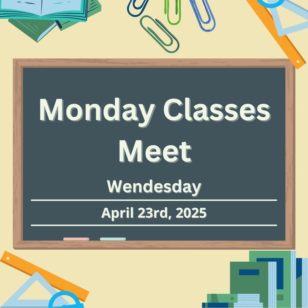 St. John's College of Pharmacy and Health Sciences students please note Monday classes will be meeting today, Wednesday, April 23rd, 2025.