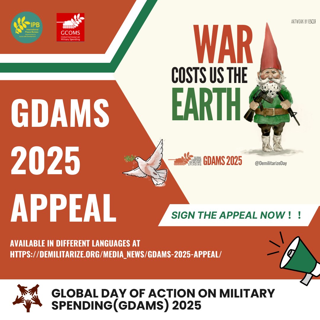 DemilitarizeDay's tweet photo. Sign the 2025 GDAMS APPEAL Now 

🔥 The World Is Burning — And They’re Fueling It With Weapons! 
🚫 Stop arms sales to war zones.
#GDAMS2025 and demand a safer, fairer, demilitarized world.
#StopMilitarySpending #PeaceNotWar #DisarmForClimate #GlobalJustice #GCOMS #IPB https://t.co/Xp9GLMDyLS