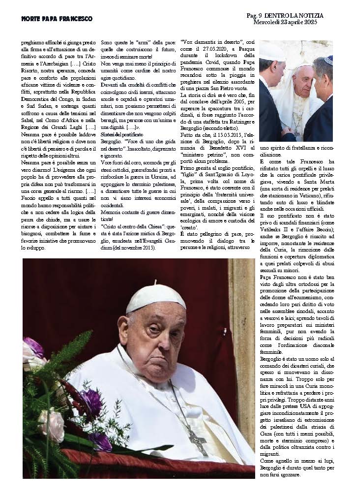 Francesco, la sua malattia emblema della croce da portare sul Golgota!
.
Dentro la notizia del 23.04.2025, pagg.8-9 (Per copia richiedere a: direttore.dentrolanotizia@gmail.com)
#papa #PapaFrancesco #Bergoglio #pace #noguerra #brunocalabrese #vaticano