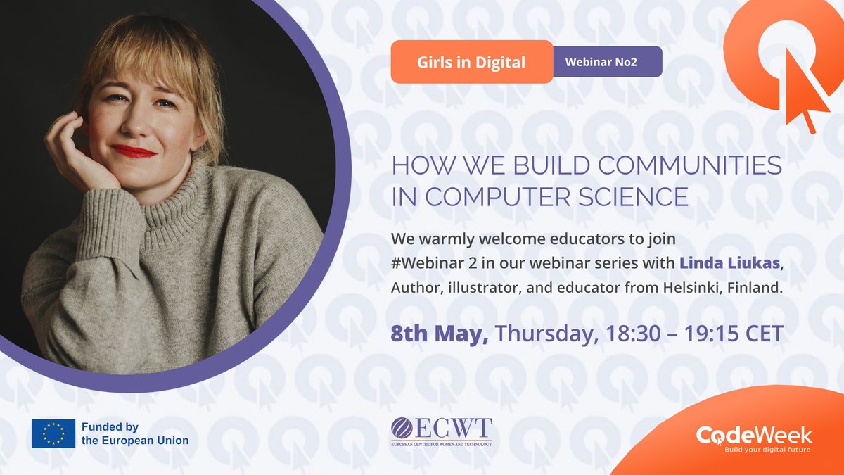 🚀 How do we build inclusive communities in computer science?

Join Linda Liukas on May 8 (18:30 CET) for Webinar #2 in the Girls in Digital series!

🌐 Free &amp; online | Hosted by ECWT
🔗 Register: ow.ly/YUhN50VGfaP

#GirlsInDigital #EdTech #EUCodeWeek