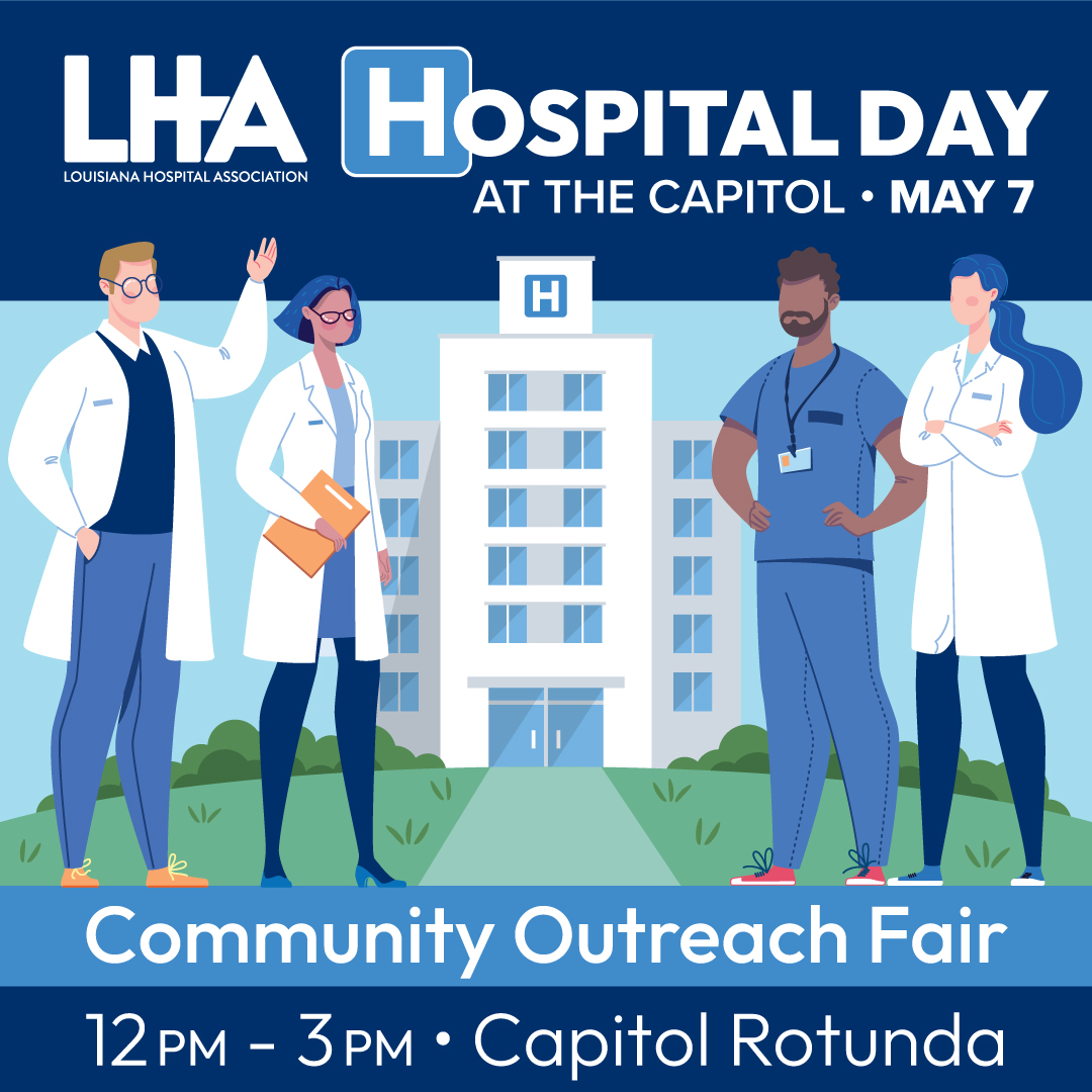 LAHospitals's tweet photo. Join the LHA on May 7 for #LaHospitalDay at the Capitol with a Community Outreach Fair from 12pm-3pm where #LouisianaHospitals will be highlighting community initiatives and partnerships. #WeAreHealthcare #lalege https://t.co/iOyLaSLwpe