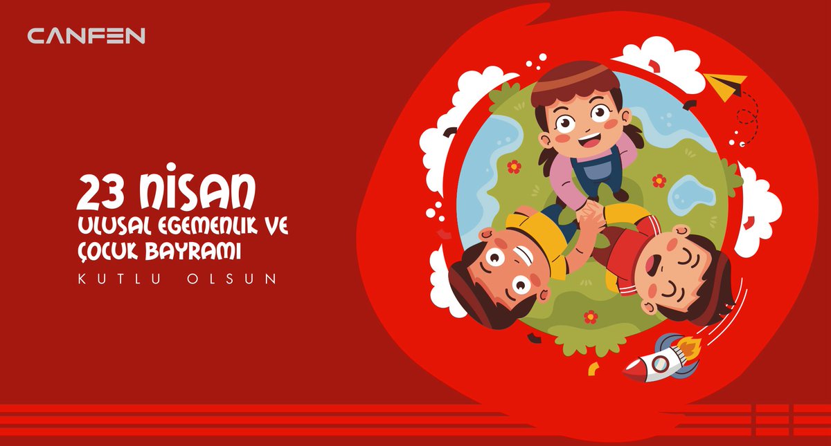 23 Nisan Ulusal Egemenlik ve Çocuk Bayramı kutlu olsun #23nisanulusalegemenlikveçocukbayramıkutluolsun #canfeninşaat