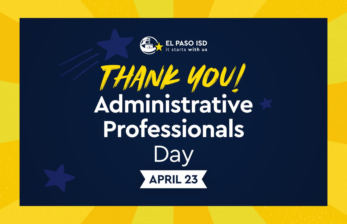Happy Administrative Professionals Day! 🎉 

A big thank you to all El Paso ISD Administrative Professionals! Your hard work, excellent customer service, and behind-the-scenes support keep our schools &amp; offices running smoothly every day. You are vital members of the district!