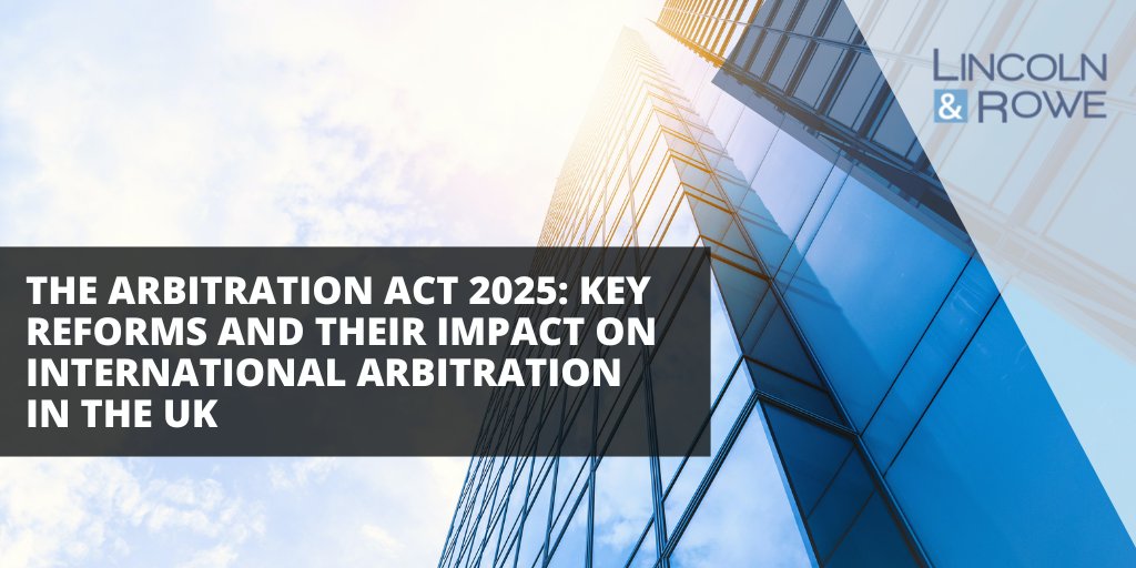 lincolnandrowe's tweet photo. The Arbitration Act 2025: Key reforms and their impact on international arbitration in the UK

https://t.co/lqkGOcjrxl https://t.co/jEGqt08B5B