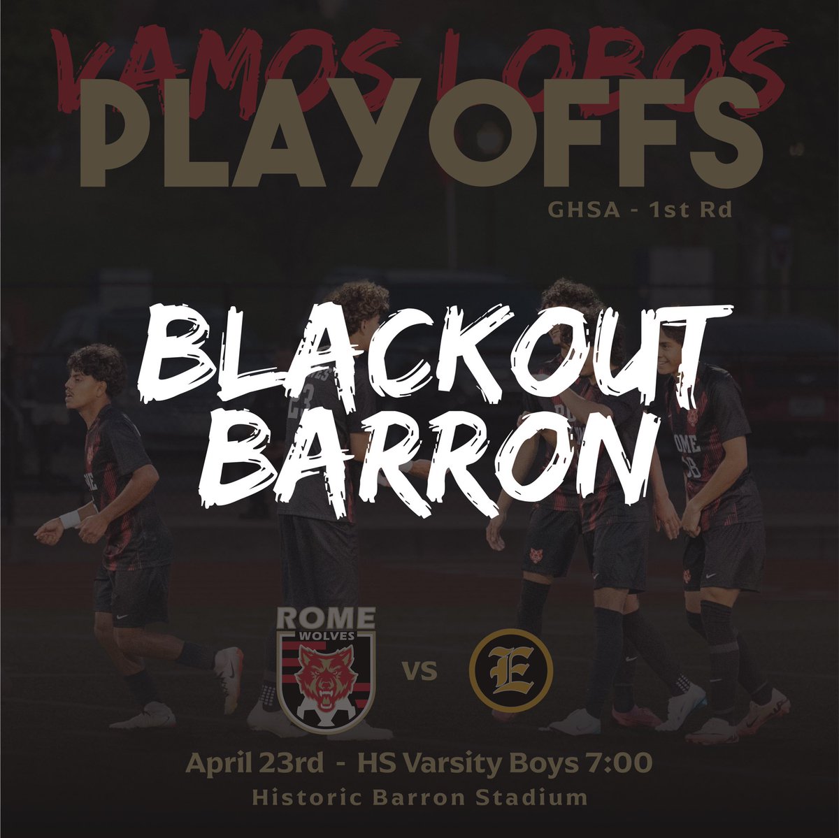 PLAYOFF MATCHDAY!

Tonight we are going to BLACKOUT BARRON, so wear Black and Be Loud!

Playoffs start, as our REGION CHAMPION Wolves host Evans HS in the 1st Rd of the GHSA playoffs.  

⚽️ 1st Rd GHSA Playoffs
🆚 Evans HS
⏰ 7:00 HS Boys Varsity
🏟️ Barron Stadium

Vamos Lobos!
