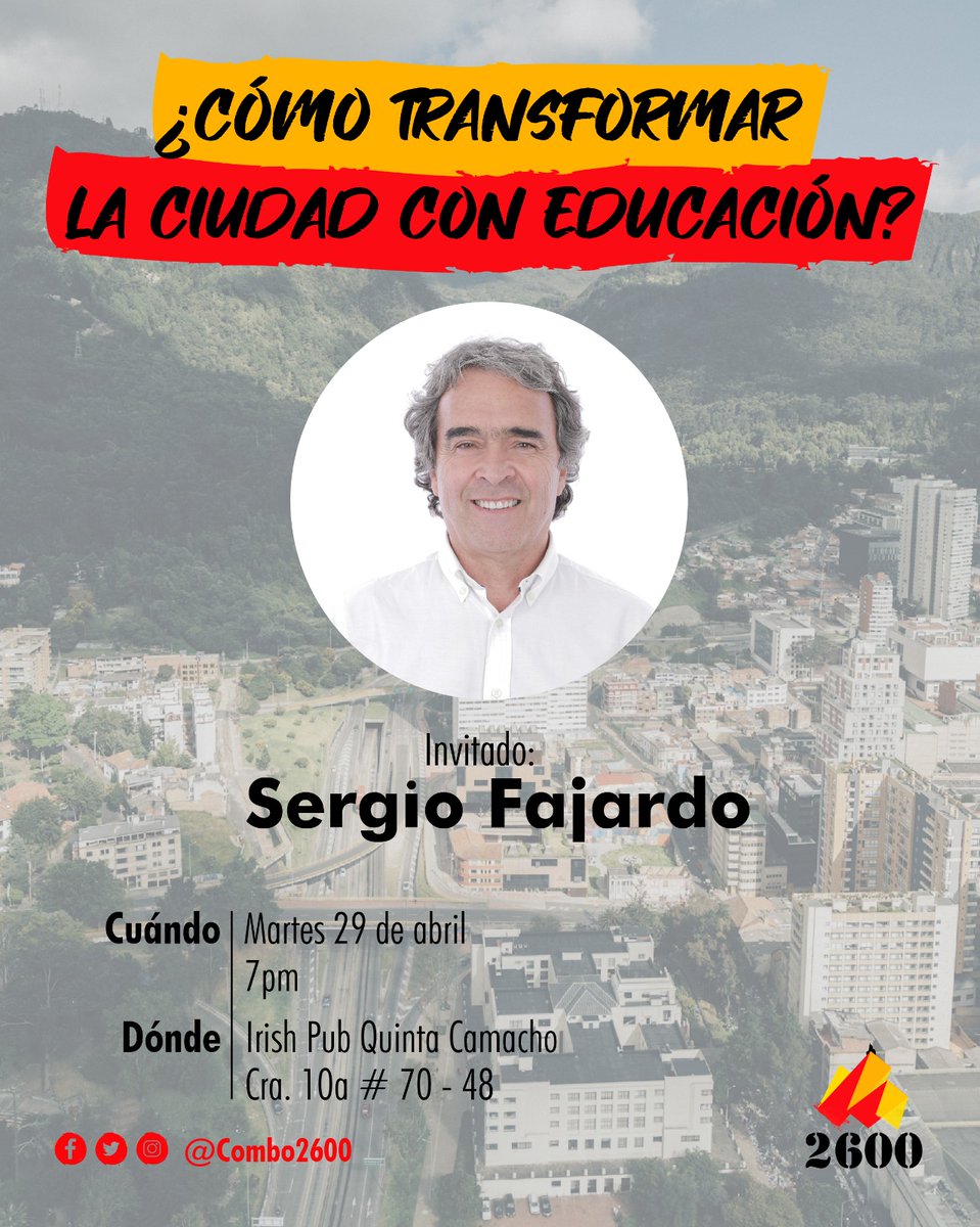 Combo 2600 (@combo2600) on Twitter photo ¿Es posible transformar la ciudad desde la educación?
Conversemos con <a href="/sergio_fajardo/">Sergio Fajardo</a> profesor de matemáticas, ex alcalde de medellín, ex gobernador de Antioquia y ex candidato a la presidencia de Colombia.
Nos vemos en el Irish de Quinta Camacho el martes 29 a las 7. ¿Es posible transformar la ciudad desde la educación?
Conversemos con <a href="/sergio_fajardo/">Sergio Fajardo</a> profesor de matemáticas, ex alcalde de medellín, ex gobernador de Antioquia y ex candidato a la presidencia de Colombia.
Nos vemos en el Irish de Quinta Camacho el martes 29 a las 7.