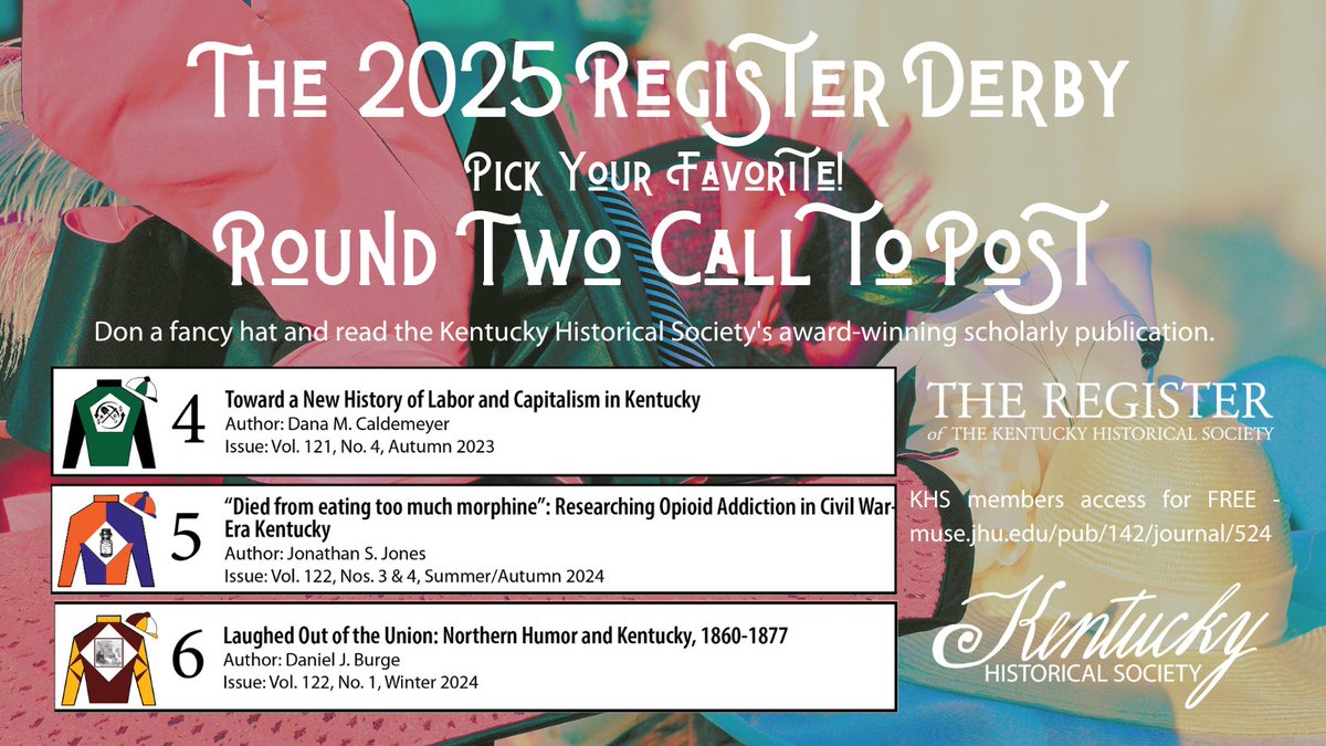 Kentucky Historical Society (@kyhistsoc) on Twitter photo Round Two of the KHS Register Derby is well underway! Read the selected articles on ProjectMUSE (ow.ly/AJ5X50VxPCU for links) and pick your favorite (link below) before 5 pm ET on Friday, April 25.
Pick your favorite: surveymonkey.com/r/69XBMPL Round Two of the KHS Register Derby is well underway! Read the selected articles on ProjectMUSE (ow.ly/AJ5X50VxPCU for links) and pick your favorite (link below) before 5 pm ET on Friday, April 25.
Pick your favorite: surveymonkey.com/r/69XBMPL