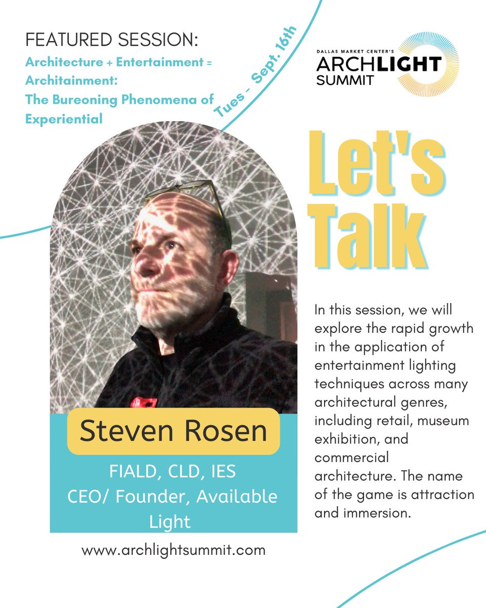 archlightsummit's tweet image. Meet Steven Rosen, CEO and Founder of Available Light, and one of our featured speakers at ArchLIGHT Summit! Sign up to learn more about &quot;Architainment!&quot;

 #lightingdesigner #architect #interiordesigner #innovative #industryevent #DallasMarketCenter #Education #archLIGHTsummit