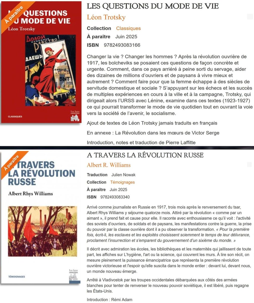 Actuellement il y a deux ouvrages en souscription aux bons caractères :
- A travers la révolution russe par Albert R. Williams
- Les questions du mode de vie par Léon Trotsky 
cf. lesbonscaracteres.com