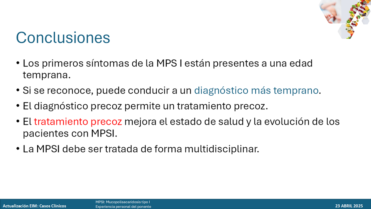 Pedro Lendinez #EnfermedadesRaras #MasVisibles (@pelendinez) on Twitter photo <a href="/HospitalLaFe/">HospitalLaFe</a> <a href="/Aecom_EIM/">AECOM, Asociación Española para estudio de los ECM</a> <a href="/AECOMySociedad/">AECOM&Sociedad</a> <a href="/OSIEECruces/">OSI EEC - Hospital Universitario Cruces</a> <a href="/SanofiES/">Sanofi España</a> <a href="/RarasReales/">Raras pero Reales</a> <a href="/Nutricia_es/">Nutricia España</a> <a href="/osakidetzaEJGV/">Osakidetza</a> <a href="/pediatriaHUVR/">Pediatría y Áreas Específicas HUVR</a> <a href="/HospitalUVRocio/">HospitalUVRocio</a> <a href="/aepediatria/">AEP</a> <a href="/grupo_ihp/">IHP Pediatría</a> <a href="/NoInvisibles/">RarasNoInvisibles</a> <a href="/campussanofi/">Campus Sanofi</a> <a href="/MPSpapas/">MPS papás</a> Mensajes para llevar a casa:
- Los primeros síntomas de la MPSI están presentes a una edad temprana.
- Si se reconoce, puede conducir a un diagnóstico más temprano.
- El diagnóstico precoz permite un tratamiento precoz.
- El tratamiento precoz mejora el estado de salud. <a href="/HospitalLaFe/">HospitalLaFe</a> <a href="/Aecom_EIM/">AECOM, Asociación Española para estudio de los ECM</a> <a href="/AECOMySociedad/">AECOM&Sociedad</a> <a href="/OSIEECruces/">OSI EEC - Hospital Universitario Cruces</a> <a href="/SanofiES/">Sanofi España</a> <a href="/RarasReales/">Raras pero Reales</a> <a href="/Nutricia_es/">Nutricia España</a> <a href="/osakidetzaEJGV/">Osakidetza</a> <a href="/pediatriaHUVR/">Pediatría y Áreas Específicas HUVR</a> <a href="/HospitalUVRocio/">HospitalUVRocio</a> <a href="/aepediatria/">AEP</a> <a href="/grupo_ihp/">IHP Pediatría</a> <a href="/NoInvisibles/">RarasNoInvisibles</a> <a href="/campussanofi/">Campus Sanofi</a> <a href="/MPSpapas/">MPS papás</a> Mensajes para llevar a casa:
- Los primeros síntomas de la MPSI están presentes a una edad temprana.
- Si se reconoce, puede conducir a un diagnóstico más temprano.
- El diagnóstico precoz permite un tratamiento precoz.
- El tratamiento precoz mejora el estado de salud.