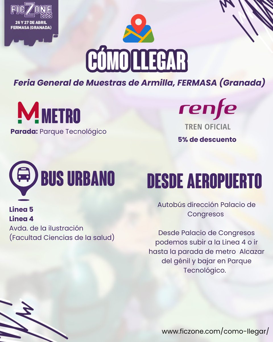 FicZone's tweet photo. ¿Preparados para Ficzone 2025?
Os contamos como llegar a la Feria General de Muestras de Armilla , FERMASA (Granada), que es donde se celebrará Ficzone, MeepleFactory y Granada Gaming.

🚇 𝗘𝗻 𝗺𝗲𝘁𝗿𝗼

Hay que subir en el metro que va dirección a Armilla y bajarse en la parada 𝗣𝗮𝗿𝗾𝘂𝗲 𝗧𝗲𝗰𝗻𝗼𝗹𝗼́𝗴𝗶𝗰𝗼

🚌 𝗘𝗻 𝗯𝘂𝘀 𝘂𝗿𝗯𝗮𝗻𝗼
Las paradas más cercanas:
Linea 5 Baden Powell – Frente Santa Juliana
Lineas 4 Avda. de la ilustración – Facultad Ciencias de la salud

✈️ 𝗗𝗲𝘀𝗱𝗲 𝗲𝗹 𝗮𝗲𝗿𝗼𝗽𝘂𝗲𝗿𝘁𝗼

Autobús dirección Palacio de Congresos

Desde Palacio de Congresos podemos subir a la Linea 4 y bajar en Avda de la Ilustración o ir hasta la parada de metro Alcazar del Génil y bajar en Parque Tecnológico.

🚄 𝗗𝗲𝘀𝗱𝗲 𝗹𝗮 𝗲𝘀𝘁𝗮𝗰𝗶𝗼́𝗻 𝗱𝗲 𝘁𝗿𝗲𝗻𝗲𝘀 𝗼 𝗱𝗲 𝗮𝘂𝘁𝗼𝗯𝘂𝘀𝗲𝘀

Hay paradas de metro cercanas a estas dos estaciones. Tendremos que subir en el metro dirección a Armilla y bajar en la parada Parque Tecnológico.

¡Nos vemos mañana y el domingo! 😃

Más info en https://t.co/5zM5q1SWs4