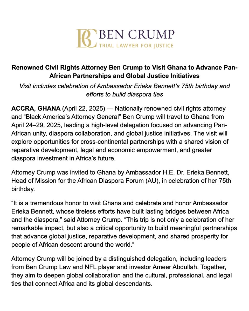 BenCrumpLaw's tweet image. MEDIA ALERT: @AttorneyCrump will travel to Ghana from April 24–29, 2025, leading a high-level delegation focused on advancing Pan-African unity, diaspora collaboration, global justice initiatives and celebrate of Ambassador Erieka Bennett’s 75th birthday.