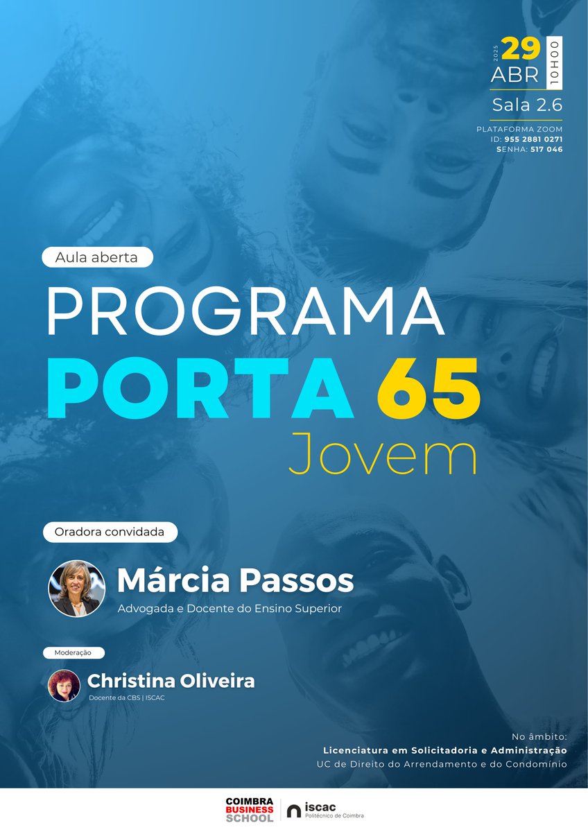 Aula aberta | Programa Porta 65 Jovem

Oradora convidada:
▪️ Márcia Passos - Advogada e Docente do Ensino Superior

Moderação: Christina Oliveira

📅 29 abril - 10h
➡️ Sala 2.6
➡️ Plataforma ZOOM - ID: 955 2881 0271 | Senha: 517 046