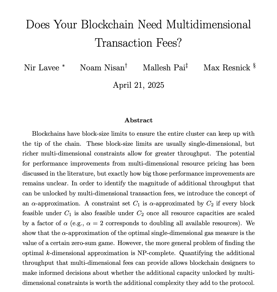 Mallesh Pai (@malleshpai) on Twitter photo 🚨 Blockchains meter transactions (Ethereum’s “gas”, Solana’s “compute units”), but transactions consume multiple resources: CPU, memory, bandwidth, etc. Should we meter and price them separately? Our new paper with (Nir Lavee, <a href="/noamnisan/">noam nisan</a>, and <a href="/MaxResnick1/">Max Resnick</a> ) has answers. 🚨 Blockchains meter transactions (Ethereum’s “gas”, Solana’s “compute units”), but transactions consume multiple resources: CPU, memory, bandwidth, etc. Should we meter and price them separately? Our new paper with (Nir Lavee, <a href="/noamnisan/">noam nisan</a>, and <a href="/MaxResnick1/">Max Resnick</a> ) has answers.