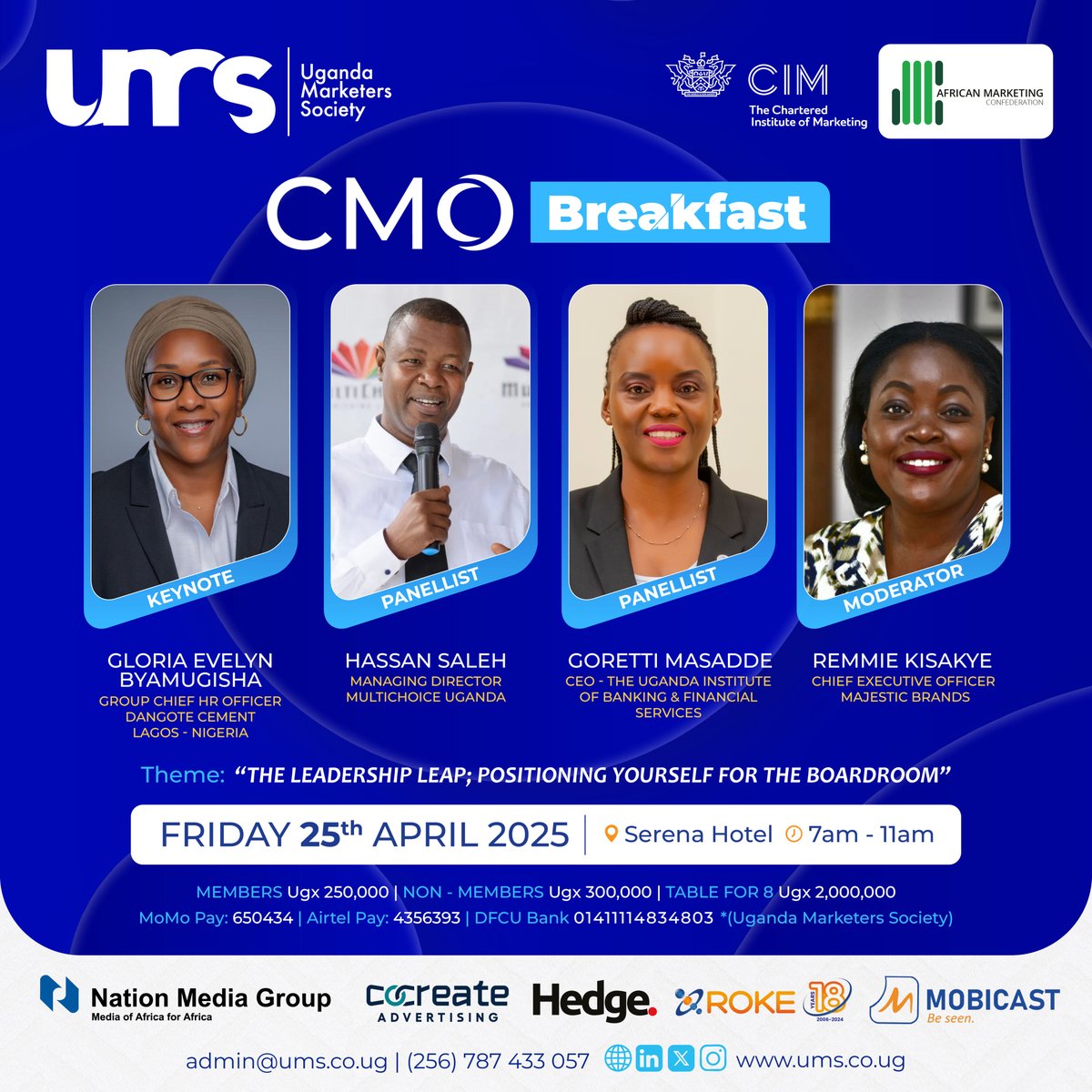 933 KFM (@933kfm) on Twitter photo SPONSORED: <a href="/UMS_Marketer/">Uganda Marketers Society</a> will host the #CMOBreakfast2025 on April 25 at Kampala Serena Hotel (7–11 am) under “The Leadership Leap: Positioning Yourself for the Boardroom.”
Members: Ugx 250,000
Non-Members: Ugx 300,000
Table for 8: Ugx 2 million SPONSORED: <a href="/UMS_Marketer/">Uganda Marketers Society</a> will host the #CMOBreakfast2025 on April 25 at Kampala Serena Hotel (7–11 am) under “The Leadership Leap: Positioning Yourself for the Boardroom.”
Members: Ugx 250,000
Non-Members: Ugx 300,000
Table for 8: Ugx 2 million