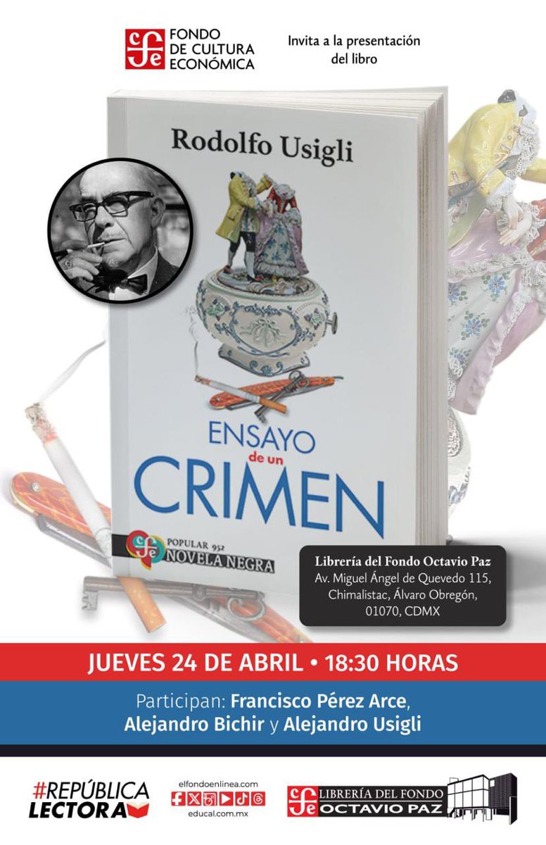 FCEMexico's tweet image. Mañana a las 18:30h en #LibreríaOctavioPaz, descubre “Ensayo de un crimen” de #RodolfoUsigli con la participación de #FranciscoPérezArce, #AlejandroBichir y #AlejandroUsigli.📚✨

@LibreriasEducal 
#RepúblicaLectora