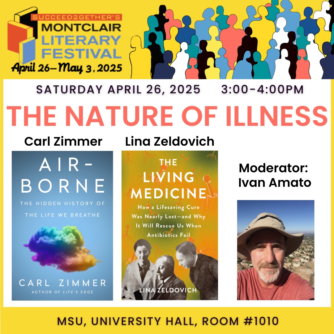 ivan_amato's tweet photo. If you are near Montclair, NJ, this Saturday, please join me at the Montclair Literary Festival where I will have the privilege of moderating a panel with two great science writers, Carl Zimmer and Lina Zeldovich. We will discuss their latest books and other wonders. https://t.co/DQYa4dxhU7