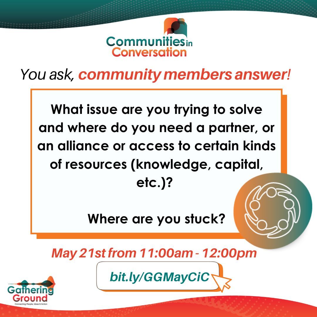 Communities in Conversation returns next month! Join our community think tank, where you can step into the "hot seat" &amp; bring your problem to community members for real-time feedback.

Register at bit.ly/GGMayCiC and remember to BYOP - Bring Your Own Problem!