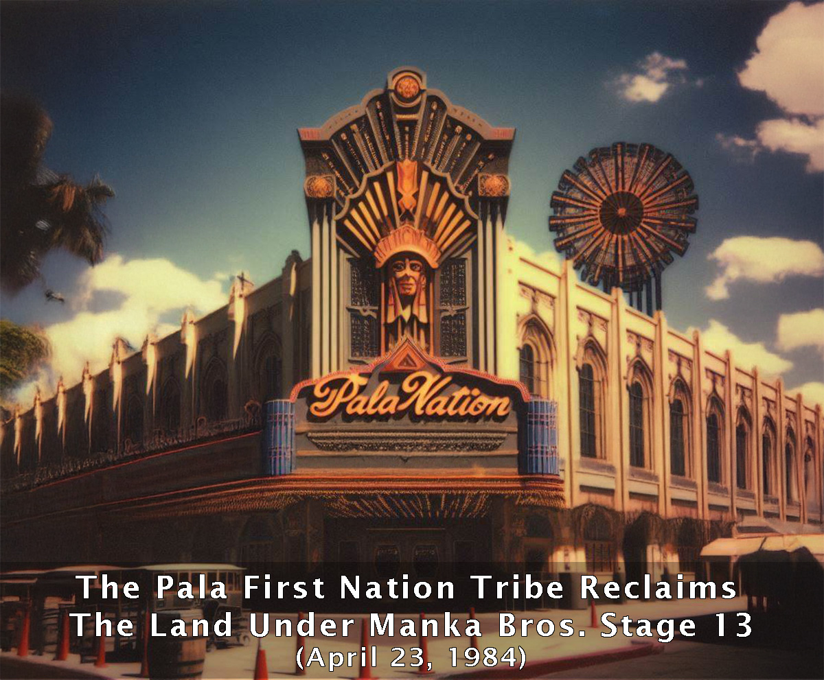 MankaBros's tweet image. This Date In Manka Bros History - April 23, 1984:

In a controversial ruling, the land under Manka Bros Stage 13 was reclaimed by the Pala Tribe. For ten years it operated as the Pala Nation Studio, Spa &amp;amp; Casino.

mankabros.com

#hollywood #firstnations #casino #satire
