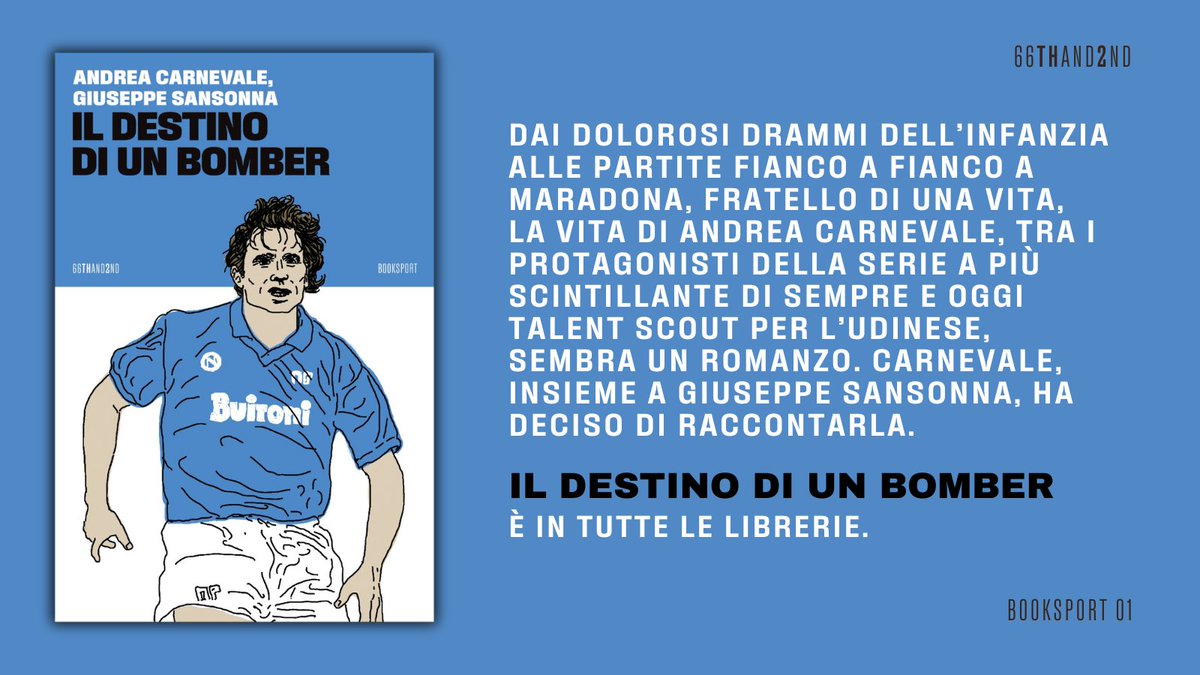 "Il destino di un bomber" di Andrea Carnevale e Giuseppe Sansonna, da oggi in tutte le librerie.