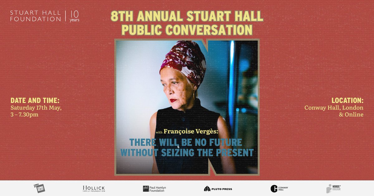 The Stuart Hall Foundation (@stuarthallfdn) on Twitter photo Join us for the 8th Annual Stuart Hall Public Conversation with Prof. Françoise Vergès.
Vergès' keynote ‘There Will Be No Future Without Seizing the Present’ will respond to our 2025 theme, In Search of Common Ground.
📅 Sat 17 May
🕒 3 - 7.30pm
📍 <a href="/ConwayHall/">Conway Hall</a>, London + Online Join us for the 8th Annual Stuart Hall Public Conversation with Prof. Françoise Vergès.
Vergès' keynote ‘There Will Be No Future Without Seizing the Present’ will respond to our 2025 theme, In Search of Common Ground.
📅 Sat 17 May
🕒 3 - 7.30pm
📍 <a href="/ConwayHall/">Conway Hall</a>, London + Online