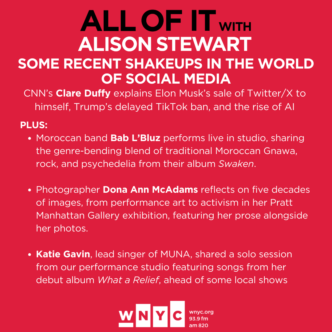 All Of It With Alison Stewart (@allofitwnyc) on Twitter photo Today: <a href="/claresduffy/">Clare Duffy</a> shares the latest headlines from the tech world; Moroccan psych rock band Bab l'Bluz performs live; <a href="/PrattInstitute/">Pratt Institute</a>'s exhibit featuring photographer Dona Ann McAdams; Some solo music from MUNA singer Katie Gavin
Live at noon on 93.9 FM, AM820 or <a href="/WNYC/">WNYC 🎙</a>.org Today: <a href="/claresduffy/">Clare Duffy</a> shares the latest headlines from the tech world; Moroccan psych rock band Bab l'Bluz performs live; <a href="/PrattInstitute/">Pratt Institute</a>'s exhibit featuring photographer Dona Ann McAdams; Some solo music from MUNA singer Katie Gavin
Live at noon on 93.9 FM, AM820 or <a href="/WNYC/">WNYC 🎙</a>.org