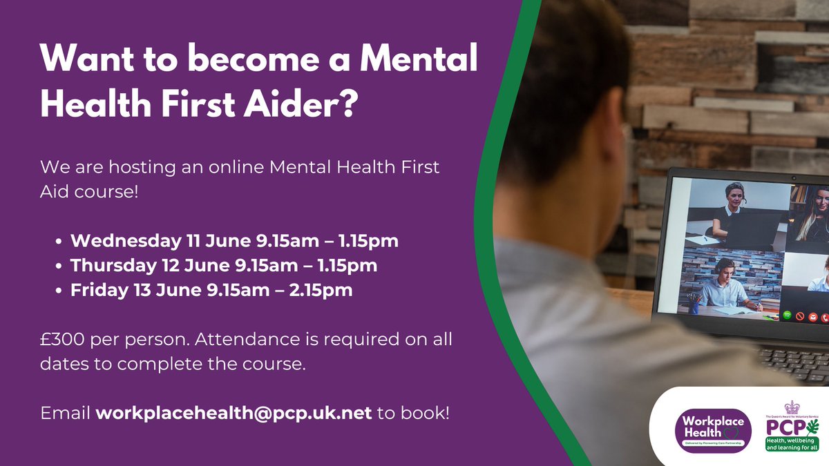 Want to become a Mental Health First Aider? 🤔

Join us for our online training course this June! Join us on:
- Wednesday 11 June
- Thursday 12 June
- Friday 13 June

£300 per person. Attendance required on all dates. Email workplacehealth@pcp.uk.net to book 💚