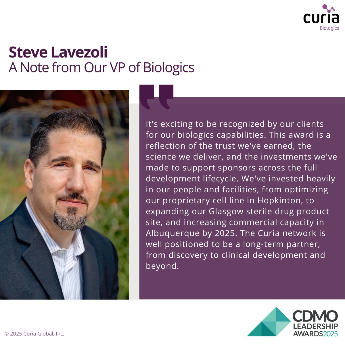 We’re thrilled to announce Curia has won the 2025 CDMO Leadership Award in Global Biologics!  

Thank you to our clients, partners, and team—your trust and collaboration continue to drive our mission to bring innovative biologics to patients worldwide: ow.ly/zGGI50VEUAU