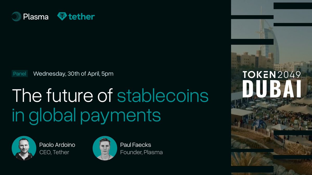 Stablecoins are redefining global payments.

@Pauliepunt, founder and CEO of Plasma, and @PaoloArdoino, CEO of Tether, take the stage at Token2049 to share what’s coming.

April 30, 5pm. Dubai. Don’t miss it.