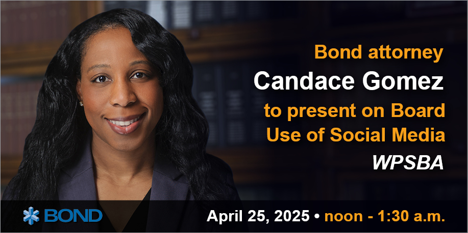 Bond attorney Candace Gomez is presenting on Board Use of Social Media at the upcoming <a href="/wpsbaNY/">WPSBA</a> Ed Law Lunch on Friday, April 25. Learn more and register, here: bit.ly/3GoSVXD.