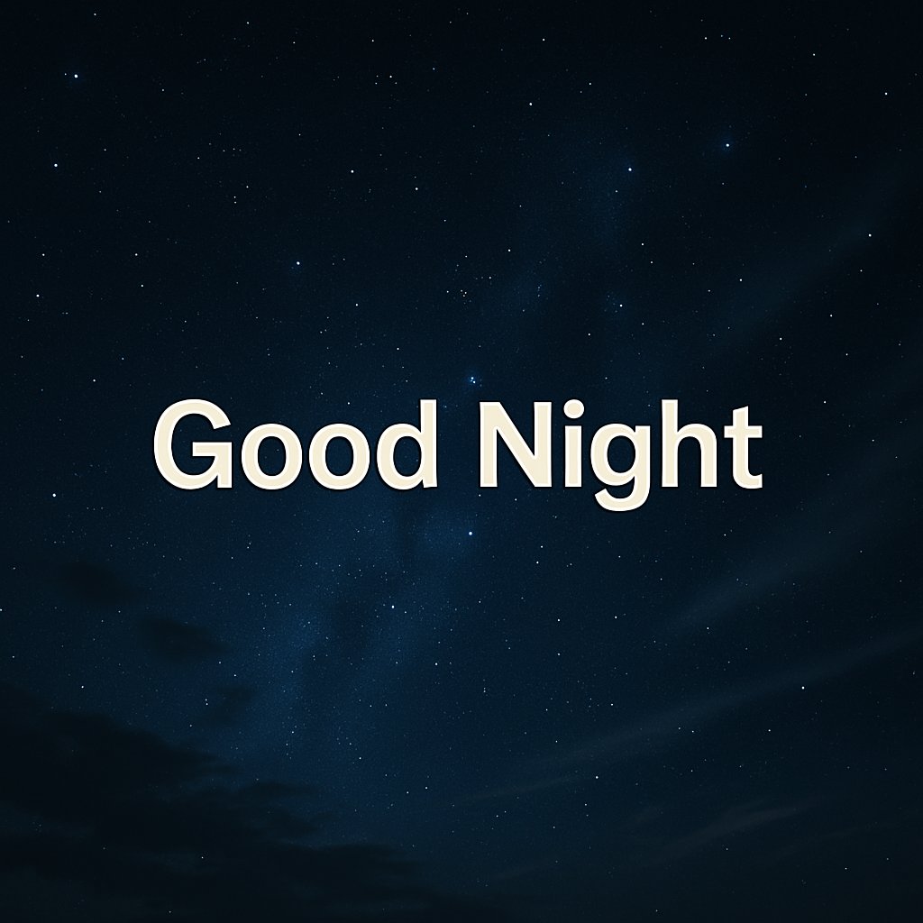 good night, sleep tight, and dream big🌚💫
