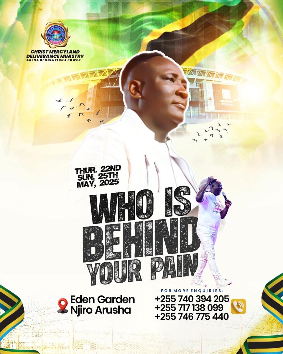 𝒢ℯ𝓉 ℛℯ𝒶𝒹𝓎 
TANZANIA 🇹🇿 INVASION 2025
𝐖𝐇𝐎 𝐈𝐒 𝐁𝐄𝐇𝐈𝐍𝐃 𝐘𝐎𝐔𝐑 𝐏𝐀𝐈𝐍?
━━━━━━━━━━━━━━━━━━
𝗗𝗮𝘁𝗲: 22nd   -   25th May 2025
𝗩𝗘𝗡𝗨𝗘: EDEN GARDEN NJIRO ARUSHA 
𝙀𝙉𝙌𝙐I𝙍𝙄𝙀𝙎|: +255 740 394 205, +255 717 138 099, +255 746 775 440