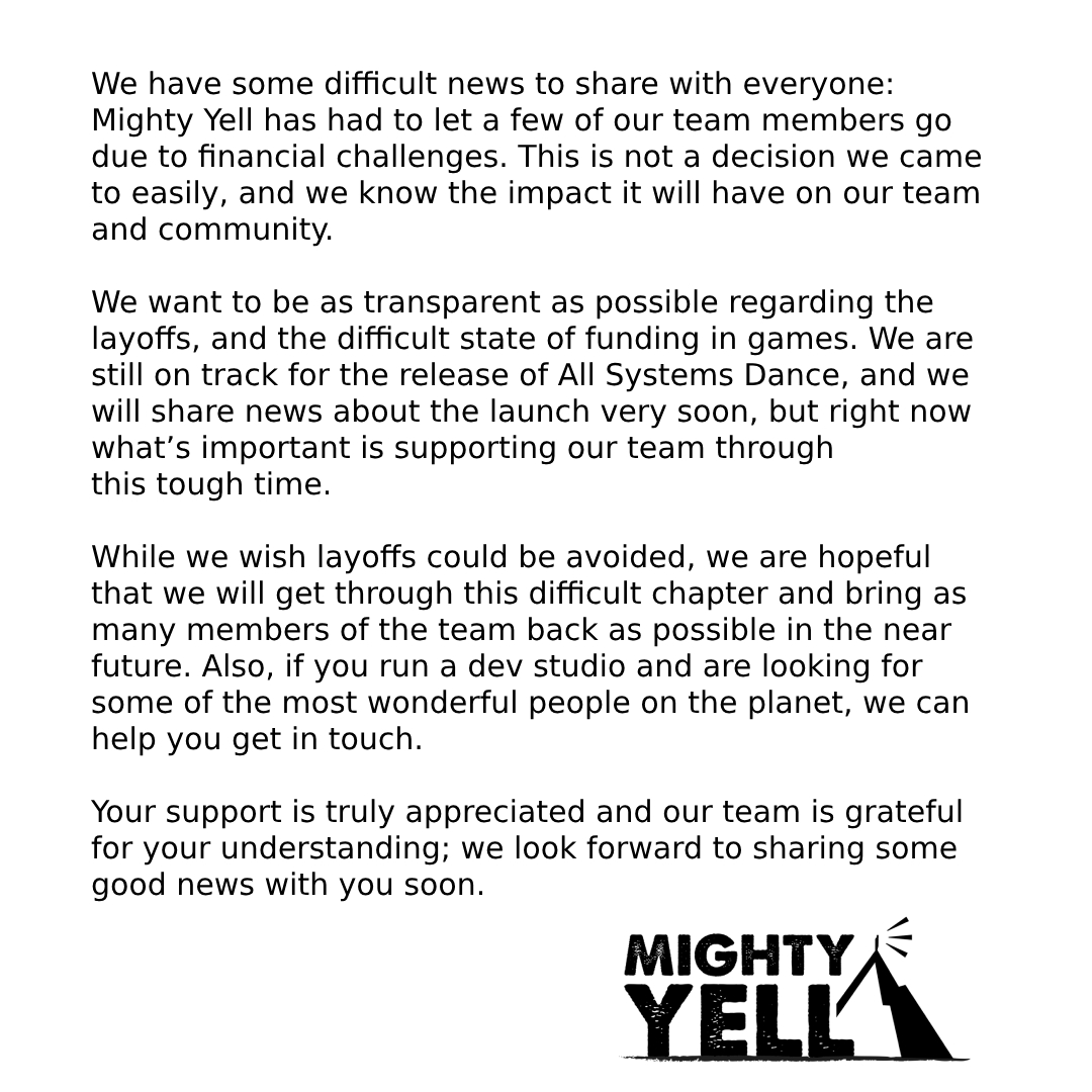 Mighty Yell is announcing some sad news. If you run a dev studio and are looking for some of the most wonderful people on the planet, we can help you get in touch.