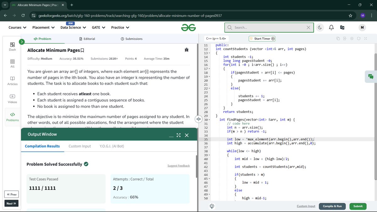 Xplor_Myunk2509's tweet photo. 🚀 GeeksforGeeks (GfG 160) – Daily DSA Challenge! 🔥
✅ Day 34: Allocate Minimum Pages completed! 📚📏
Stay tuned for more updates! #GFG160 #GeekStreak2025 #DEVCommunity #CodingChallenge #Coding @geeksforgeeks #CodingJourney #100daysofcoding #DSA #codeforcode #CodingChallenge https://t.co/hM0WKzEFaU