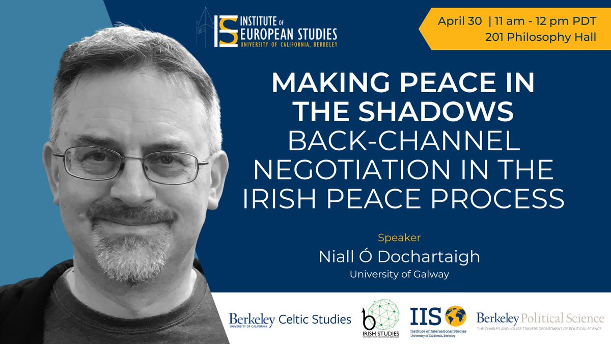 UCBerkeleyIES's tweet image. Join us NEXT WEDNESDAY for a lecture by Niall Ó Dochartaigh, &quot;Making peace in the shadows: back-channel negotiation in the Irish peace process&quot; : events.berkeley.edu/ies/event/2831…

Co-sponsors:
Irish Studies
Political Science
Institute of International Studies
Celtic Studies Program
