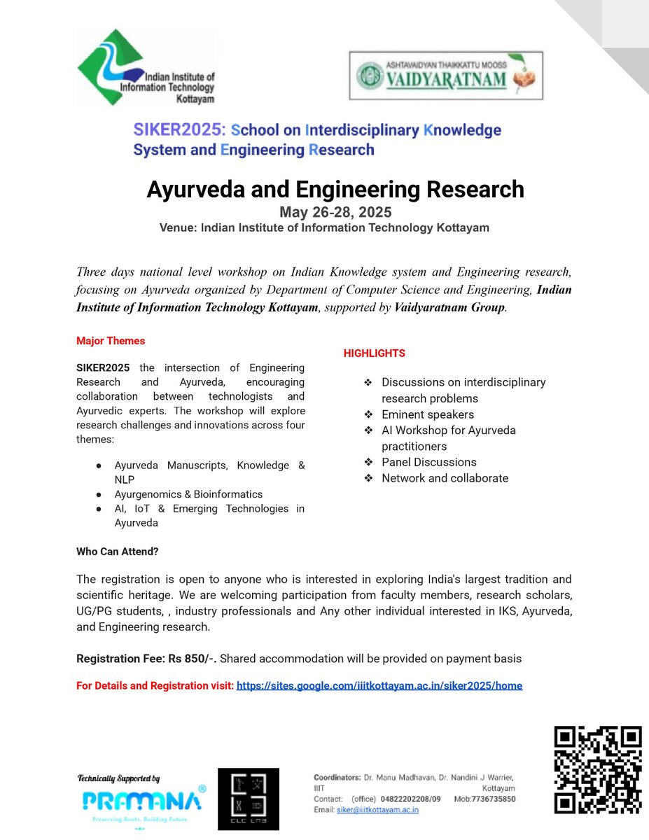 Excited to Announce: SIKER 2025 at IIIT Kottayam! 💥

The Department of CSE, IIIT Kottayam, in collaboration with Vaidyaratnam Group and Pramana AyurTech Solutions, is hosting the third edition of SIKER (School on Interdisciplinary Knowledge and Engineering Research)

#SIKER2025