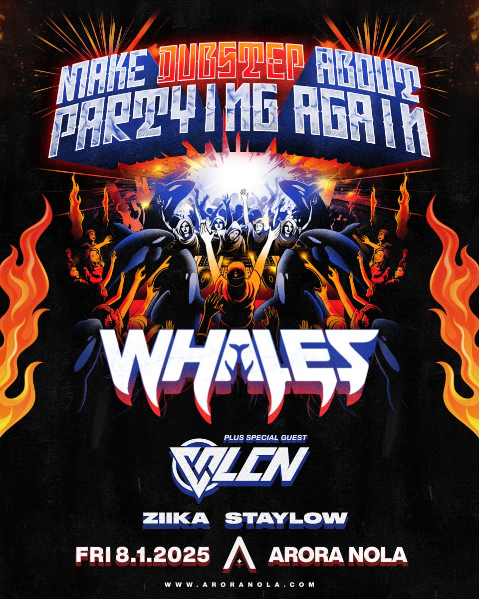 INCOMING MESSAGE:

WHALES WITH SPECIAL GUEST VLCN + ZIIKA + STAYLOW.

FRI 08.01.25 | ARORA NOLA | 21+
POWERED BY FUNKTION-ONE SOUND.
TIX ON SALE NOW AT WhalesNOLA.eventbrite.com