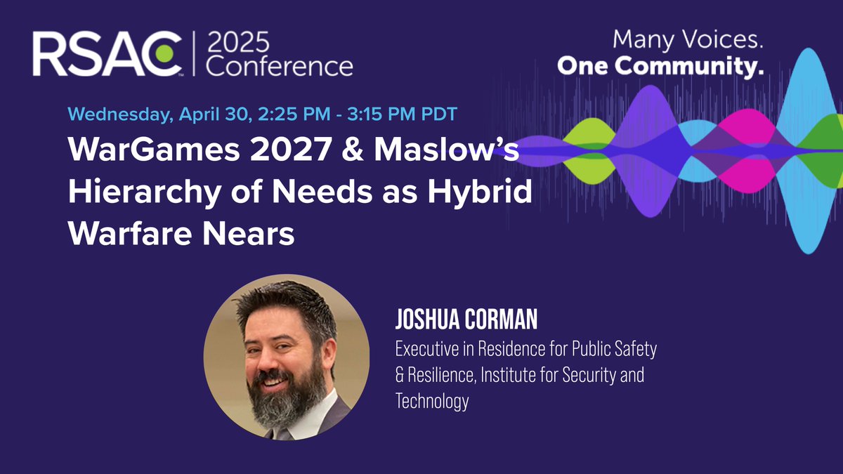 WarGames 2027 &amp; Maslow's Hierarchy of Needs as Hybrid Warfare Nears
Wednesday, 4/30
2:25 PM - 3:15 PM PT
IST Exec in Residence <a href="/joshcorman/">Josh Corman ♘</a> leads a "choose your own adventure" session tackling the fast approaching reality of destructive cyberattacks.
🛡️ Register: