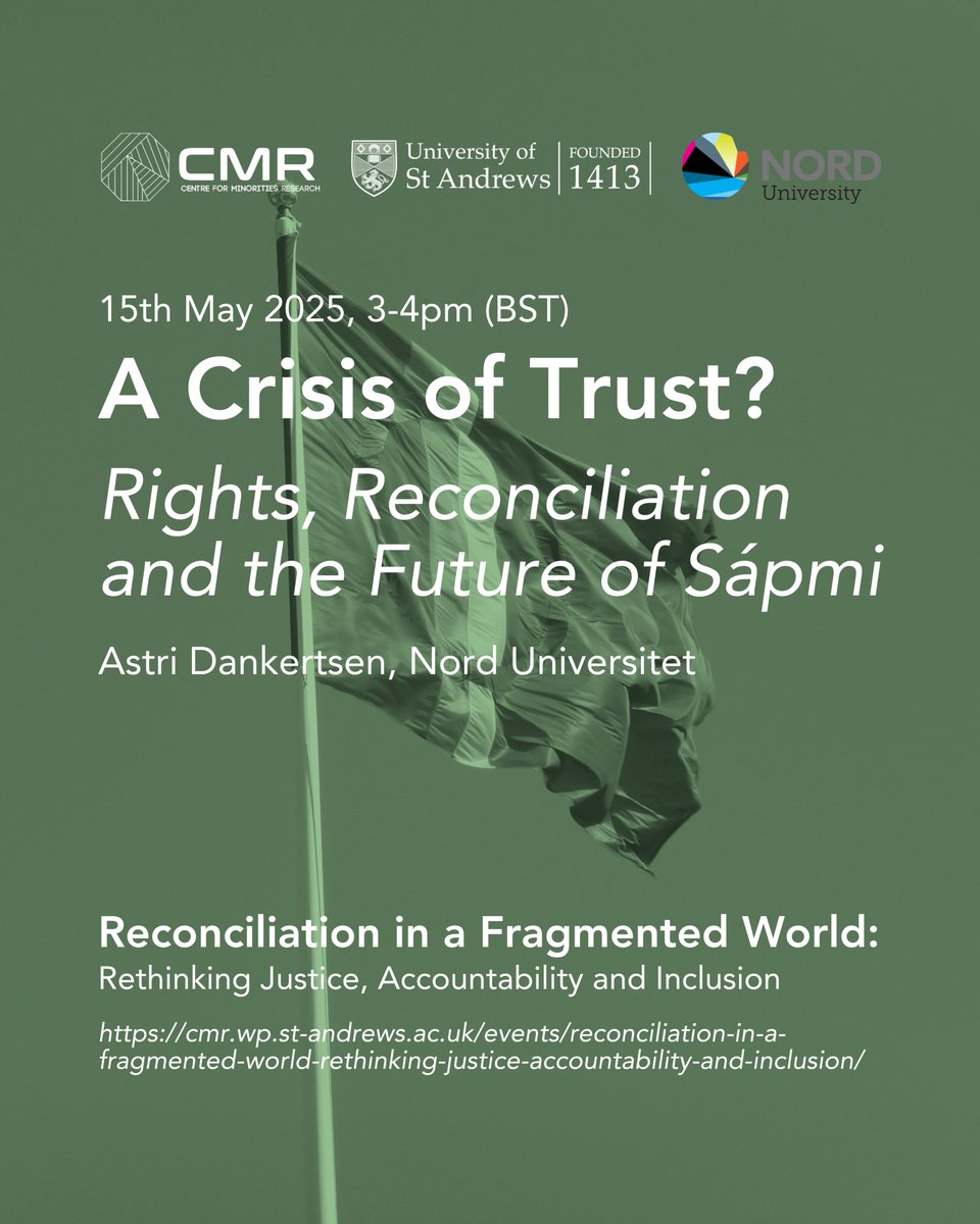 Centre for Minorities Research - CMR (@cemirestandrews) on Twitter photo 📢 Join us for the next #CMRSeminar!
With Dr. Astri Dankertsen (<a href="/Norduniversitet/">Nord universitet</a>)
🎙 "A Crisis of Trust? Rights, Reconciliation, and the Future of Sápmi"
📅 May 14, 2025 | ⏰ 3–4 PM BST
💻 On Zoom
🔗 ID: 506 626 8244 | Pass: FJe5tm
#Reconciliation #Sápmi #IndigenousRights 📢 Join us for the next #CMRSeminar!
With Dr. Astri Dankertsen (<a href="/Norduniversitet/">Nord universitet</a>)
🎙 "A Crisis of Trust? Rights, Reconciliation, and the Future of Sápmi"
📅 May 14, 2025 | ⏰ 3–4 PM BST
💻 On Zoom
🔗 ID: 506 626 8244 | Pass: FJe5tm
#Reconciliation #Sápmi #IndigenousRights
