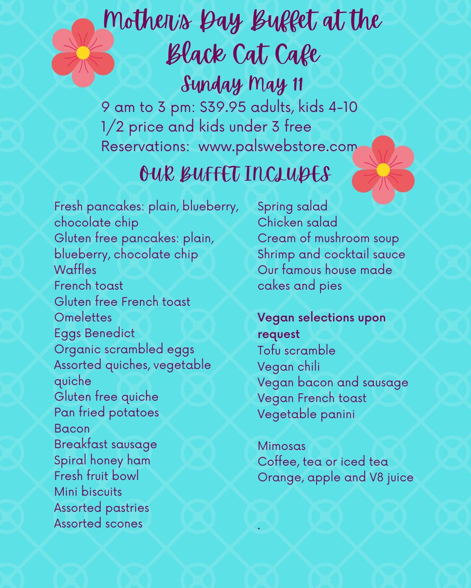 🌸 Celebrate Mom at the Black Cat Café! 🌸
🍽️ Mother's Day Buffet – Sun, May 11 | 9AM–3PM
$39.95 adults | Kids 1/2 price | Under 3 free
🥞 Pancakes, quiche, ham, vegan options &amp; more
🍾 Mimosa included!
📲 Reserve: palswebstore.com