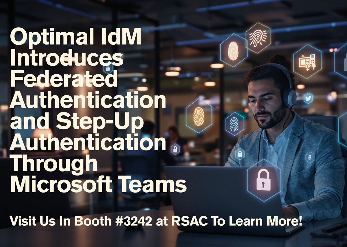 Optimal IdM (@optimal_idm) on Twitter photo Optimal IdM introduces seamless integration between the OptimalCloud and Microsoft Teams that enhances security and flexibility for organizations. Visit us in booth #3242 <a href="/RSAConference/">RSAConference</a> next week to learn more! growth.optimalupdates.com/RSA2025
#IdentitySolutions #RSAC #Authentication Optimal IdM introduces seamless integration between the OptimalCloud and Microsoft Teams that enhances security and flexibility for organizations. Visit us in booth #3242 <a href="/RSAConference/">RSAConference</a> next week to learn more! growth.optimalupdates.com/RSA2025
#IdentitySolutions #RSAC #Authentication