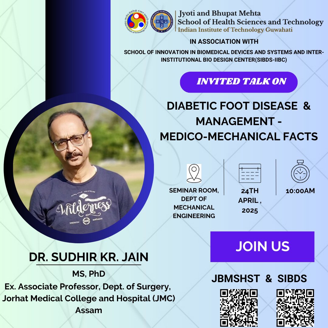 JBMSHST IITG (@jbmshst_iitg) on Twitter photo Invited Talk Alert!
Join us on April 24, 10:00 AM at <a href="/IITGuwahati/">IIT Guwahati</a> for a session on
Diabetic Foot Disease & Medico-Mechanical Management
by Dr. Sudhir Kr. Jain, Ex. Prof., JMC Assam.
📍 Dept. of Mechanical Engineering
#JBMSHST #SIBDS
<a href="/MehtaFF/">Mehta Family Foundation</a> <a href="/NaveenForChange/">Naveen Jha</a> <a href="/IITGuwahati/">IIT Guwahati</a> Invited Talk Alert!
Join us on April 24, 10:00 AM at <a href="/IITGuwahati/">IIT Guwahati</a> for a session on
Diabetic Foot Disease & Medico-Mechanical Management
by Dr. Sudhir Kr. Jain, Ex. Prof., JMC Assam.
📍 Dept. of Mechanical Engineering
#JBMSHST #SIBDS
<a href="/MehtaFF/">Mehta Family Foundation</a> <a href="/NaveenForChange/">Naveen Jha</a> <a href="/IITGuwahati/">IIT Guwahati</a>