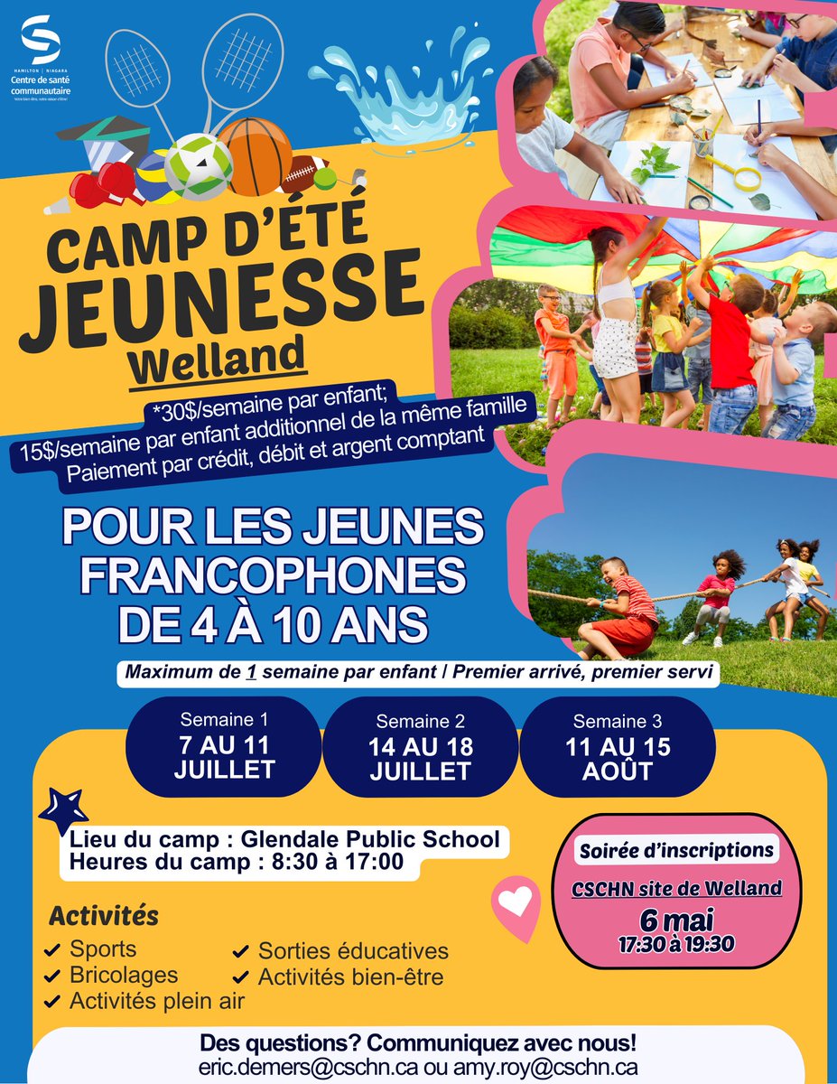 Centre de santé communautaire Hamilton/Niagara (@cschniagara) on Twitter photo Notre camp d'été pour jeunes francos du Niagara revient pour 3 semaines!
Les inscriptions se feront EN PERSONNE le 6 mai 17:30-19:30 au CSCHN 810 rue East Main Welland
Maximum de 1 semaine par enfant
Voir l'affiche
Eric ou Amy pour des ??
eric.demers@cschn.ca et amy.roy@cschn.ca Notre camp d'été pour jeunes francos du Niagara revient pour 3 semaines!
Les inscriptions se feront EN PERSONNE le 6 mai 17:30-19:30 au CSCHN 810 rue East Main Welland
Maximum de 1 semaine par enfant
Voir l'affiche
Eric ou Amy pour des ??
eric.demers@cschn.ca et amy.roy@cschn.ca