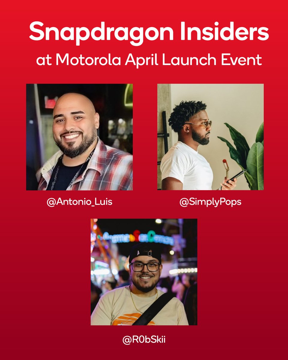 Snapdragon (@snapdragon) on Twitter photo .<a href="/Antonio_Luis/">Antonio_Luis Tech</a>, <a href="/R0bSkii/">Rob aka R0bSkii 🇭🇳</a>, and @Simplypops are off to #MakeItIconic at <a href="/Moto/">motorola</a> April Launch event this week as part of the Snapdragon Insiders Access program. Follow them for exclusive event coverage! .<a href="/Antonio_Luis/">Antonio_Luis Tech</a>, <a href="/R0bSkii/">Rob aka R0bSkii 🇭🇳</a>, and @Simplypops are off to #MakeItIconic at <a href="/Moto/">motorola</a> April Launch event this week as part of the Snapdragon Insiders Access program. Follow them for exclusive event coverage!