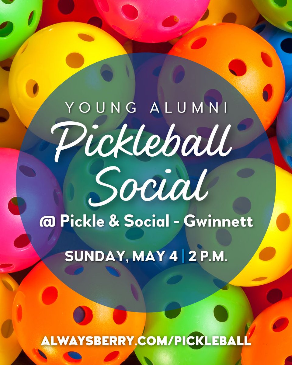 Calling all Atlanta-area young alums!

Grab your friends and get ready for an afternoon of eats, drinks and dinks at Pickle &amp; Social Gwinnett! 

Never played before? No worries—we’ll show you the ropes!

Register by April 27 to save your spot: alwaysberry.com/pickleball