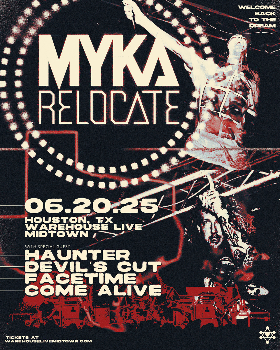 Third String Entertainment (@thirdstringent) on Twitter photo THIS JUST IN! Myka, Relocate is returning to Houston FRIDAY, JUNE 20TH. With them will be Haunter, Devil's Cut, Facetime, and Come Alive. Tickets are available NOW so get yours before they're gone!
6/20 - HTX at <a href="/warehouselive/">warehouselivemidtown</a> - All ages THIS JUST IN! Myka, Relocate is returning to Houston FRIDAY, JUNE 20TH. With them will be Haunter, Devil's Cut, Facetime, and Come Alive. Tickets are available NOW so get yours before they're gone!
6/20 - HTX at <a href="/warehouselive/">warehouselivemidtown</a> - All ages