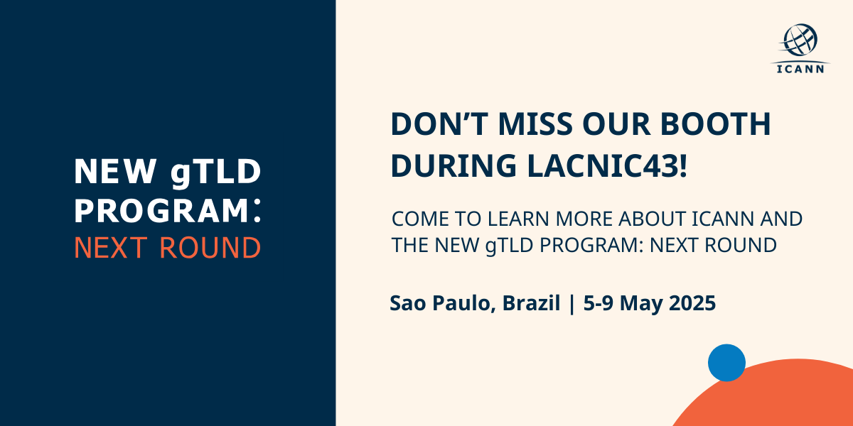 🌎 ICANN will be in Sao Paulo for #LACNIC43 from 5-9 May 2025! Come visit our booth and connect with us to learn more about #ICANN’s work in the region and to get the latest on the New gTLD Program: Next Round. See you there! 🇧🇷
Learn more >> bit.ly/4iwlM9M