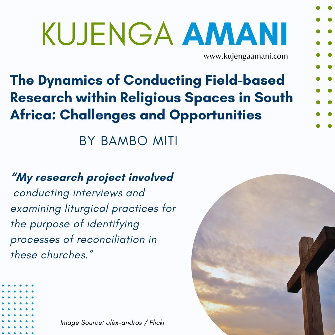 NEW on Kujenga Amani 📖 | "The Dynamics of Conducting Field-based Research within Religious Spaces in South Africa: Challenges and Opportunities" by Bambo Miti (Proposal Research Fellow 2022-2023).

Read more: bit.ly/42LhW75